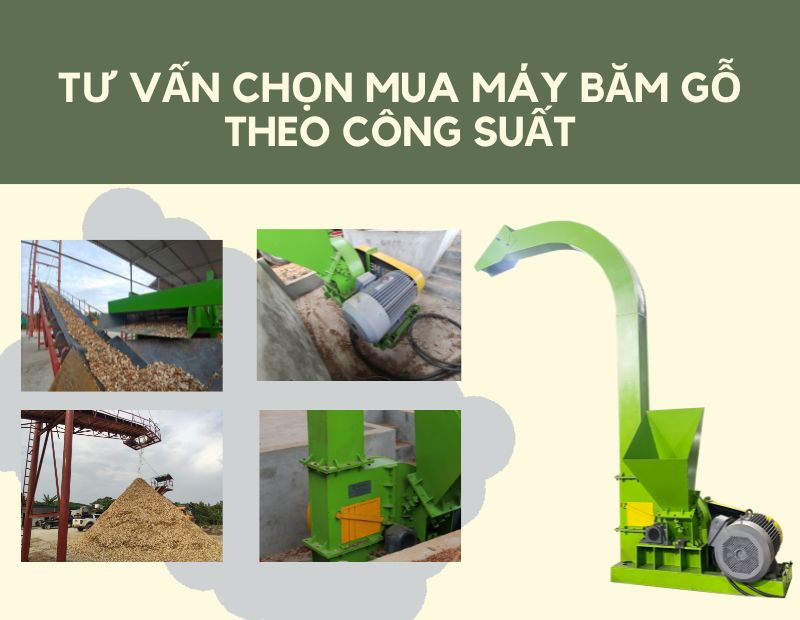 Tư vấn chọn mua máy băm gỗ theo công suất