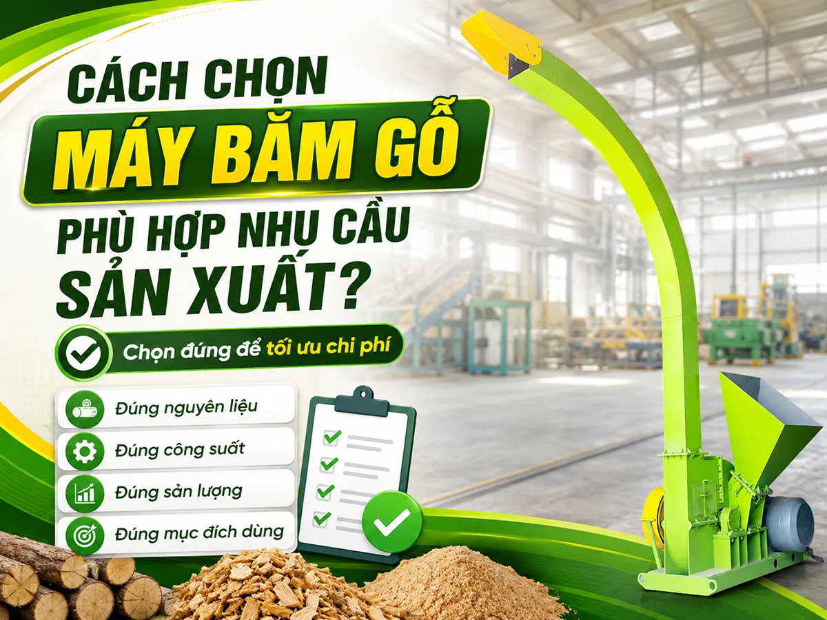 Cách chọn máy băm gỗ phù hợp với nhu cầu sản xuất đóng vai trò quan trọng trong việc tối ưu hiệu suất, đảm bảo chất lượng dăm gỗ