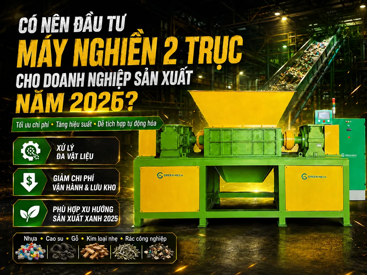 Có nên đầu tư máy nghiền 2 trục cho doanh nghiệp sản xuất vào năm 2026?